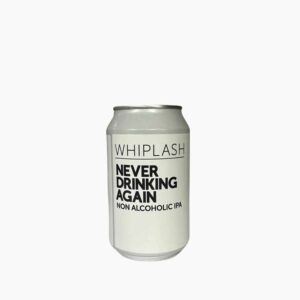 Lata cerveja Whiplash Never drinking again